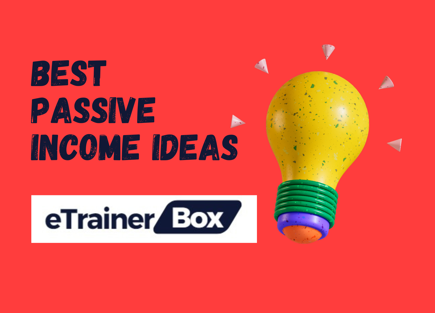 Best Passive Income Ideas